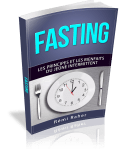 FASTING - les principes et les bienfaits du jeûne intermittent